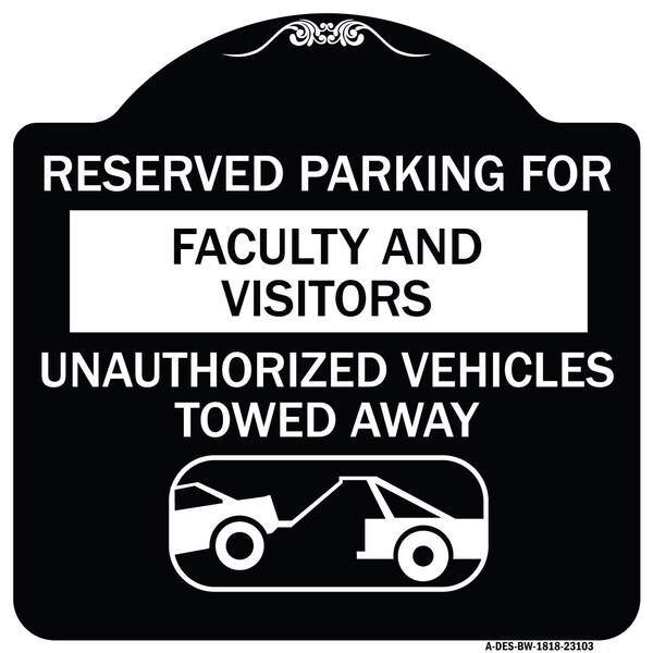 Reserved Parking for Faculty and Visitors Unauthorized Vehicles Towed Away, A-DES-BW-1818-23103